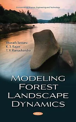 E-Book (pdf) Modeling Forest Landscape Dynamics von Bharath Setturu