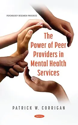 E-Book (pdf) Power of Peer Providers in Mental Health Services von Patrick W. Corrigan