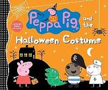 Fester Einband Peppa Pig and the Halloween Costume von Candlewick Press