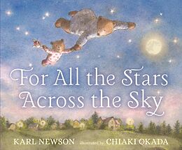 Livre Relié For All the Stars Across the Sky de Karl Newson, Chiaki Okada