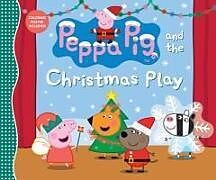 Fester Einband Peppa Pig and the Christmas Play von Candlewick Press