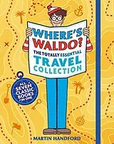 Kartonierter Einband Where's Waldo? The Totally Essential Travel Collection von Martin Handford, Martin Handford