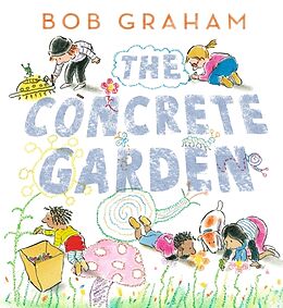 Livre Relié The Concrete Garden de Bob Graham, Bob Graham