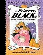 Fester Einband The Princess in Black and the Trick-or-Treating Trouble von Shannon Hale, Dean Hale, Leuyen Pham