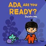 Kartonierter Einband Ada, Are You Ready? von Daishu Ma