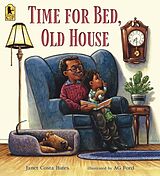 Couverture cartonnée Time for Bed, Old House de Janet Costa Bates, A.G. Ford