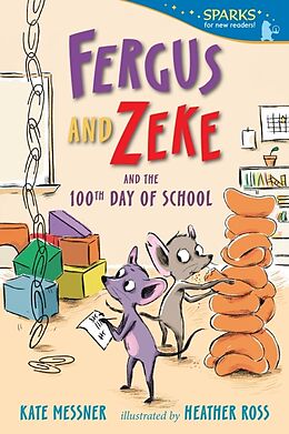 Couverture cartonnée Fergus and Zeke and the 100th Day of School de Kate Messner, Heather Ross