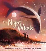 Fester Einband The Night Whale von Bryher Mackenzie, Gillian Eilidh O'Mara
