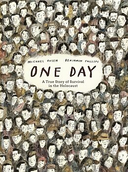 Livre Relié One Day: A True Story of Survival in the Holocaust de Michael Rosen, Benjamin Phillips