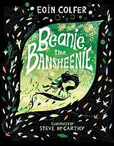 Livre Relié Beanie the Bansheenie de Eoin Colfer, Steve McCarthy