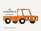 Kartonierter Einband Tu camioneta von Jon Klassen