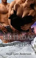E-Book (epub) Birthday Wishes von Heidi Lynn Anderson