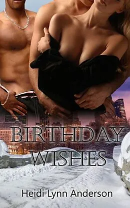 E-Book (epub) Birthday Wishes von Heidi Lynn Anderson