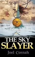 E-Book (epub) The Sky Slayer von Joel Cornah