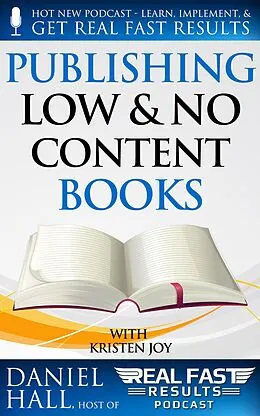 E-Book (epub) Publishing Low & No Content Books (Real Fast Results, #4) von Daniel Hall
