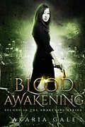 E-Book (epub) Blood Awakening von Akaria Gale