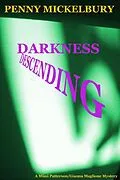 E-Book (epub) Darkness Descending (The Mimi Patterson/Gianna Maglione Mysteries, #4) von Penny Mickelbury