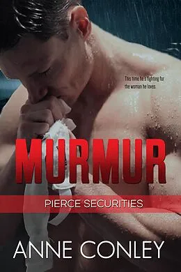 E-Book (epub) Murmur (Pierce Securities, #5) von Anne Conley