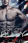 E-Book (epub) Tour of Duty (Duty & Desire, #2) von C. J. Pinard