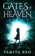E-Book (epub) Gates of Heaven (Fantasy Series, #1) von Pamita Rao