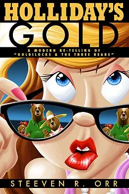 E-Book (epub) Holliday's Gold von Steeven R. Orr