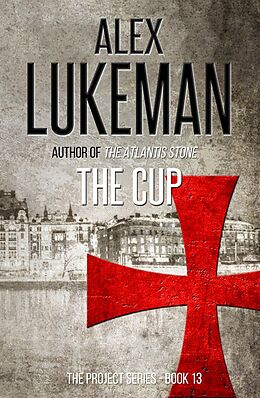 E-Book (epub) The Cup (The Project, #13) von Alex Lukeman
