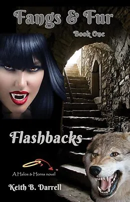 E-Book (epub) Flashbacks (Fangs & Fur, #1) von Keith B. Darrell