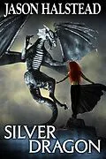 E-Book (epub) Silver Dragon (Blades of Leander, #3) von Jason Halstead