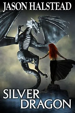E-Book (epub) Silver Dragon (Blades of Leander, #3) von Jason Halstead