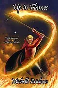 E-Book (epub) Up in Flames (Chest of Soul Prequel, #5) von Michelle Erickson