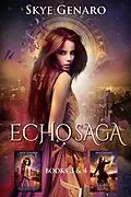 E-Book (epub) The Echo Saga Books 3 & 4: Echo Into Light and Echo Rising von Skye Genaro