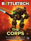 E-Book (epub) BattleTech: The Corps (BattleCorps Anthology, #1) von Loren L. Coleman, Louisa Swann, Blaine Lee Pardoe