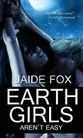 E-Book (epub) Earth Girls Aren't Easy von Jaide Fox