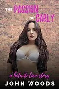 E-Book (epub) The Passion of Carly: A Hotwife Love Story von John Woods