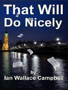 E-Book (epub) That Will Do Nicely (Inspector Roberts Investigates, #1) von Ian Campbell