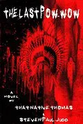 E-Book (epub) The Last Pow-Wow von That Native Thomas, Steven Paul Judd