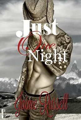 E-Book (epub) Just One Night (Cowboy Heaven and Texas Beauties) von Jaime Russell