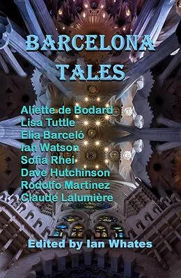 E-Book (epub) Barcelona Tales von Aliette De Bodard, Claude Lalumière, Marian Womack