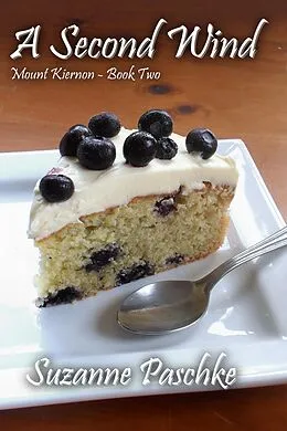 E-Book (epub) A Second Wind (Mount Kiernon, #2) von Suzanne Paschke