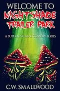 E-Book (epub) Welcome to Nightshade Trailer Park (Nightshade Trailer Park Books ) von C. W. Smallwood