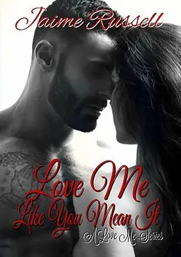 E-Book (epub) Love Me Like You Mean It von Jaime Russell