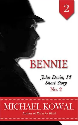 E-Book (epub) Bennie (John Devin, PI Short Story, #2) von Michael Kowal