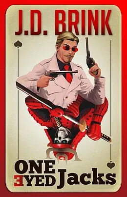 E-Book (epub) One-Eyed Jacks von J. D. Brink