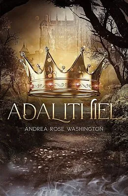 E-Book (epub) Adalithiel von Andrea Rose Washington