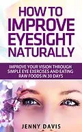 E-Book (epub) How to Improve Your Eyesight Naturally von Simon Cai