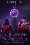 E-Book (epub) Quantum Entanglement (Interchron, #2) von Liesel K. Hill