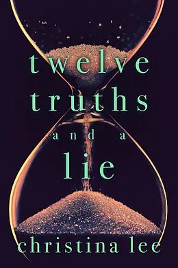 E-Book (epub) Twelve Truths and a Lie von Christina Lee