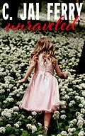 E-Book (epub) Unraveled von C. Jai Ferry
