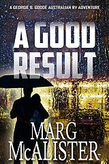 eBook (epub) A Good Result (Georgie B. Goode Australian RV Mystery Series, #2) de Marg McAlister