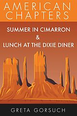 eBook (epub) Summer in Cimarron & Lunch at the Dixie Diner (American Chapters) de Greta Gorsuch